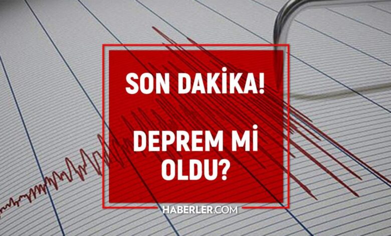 son dakika depremi