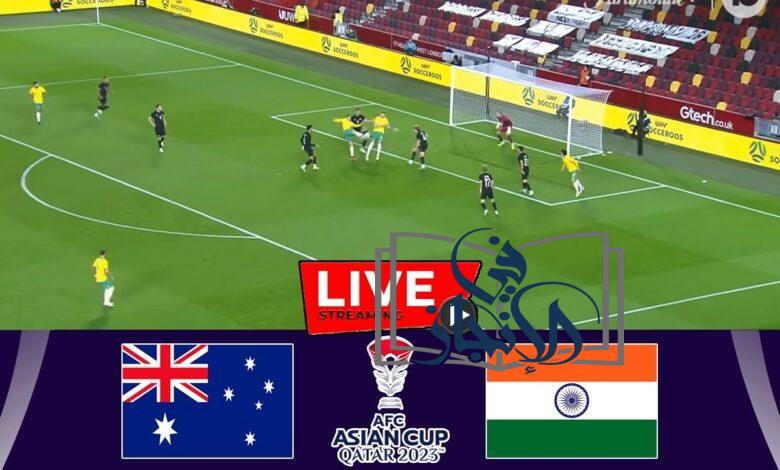 بث مباشر مباراة أستراليا والهند في كأس آسيا 2024